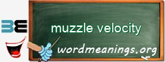 WordMeaning blackboard for muzzle velocity